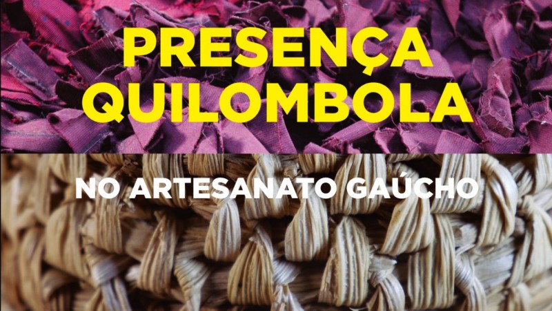 Presença Quilombola no Artesanato Gaúcho