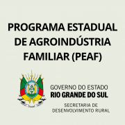 Programa Estadual de Agroind&uacute;stria Familiar (Peaf)